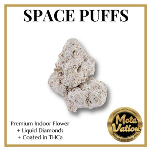 Mota-Vation Space Puffs (premium indoor flower infused with liquid Diamonds coated with THCa) ***Super Sale)***